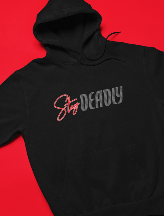 Stay Deadly